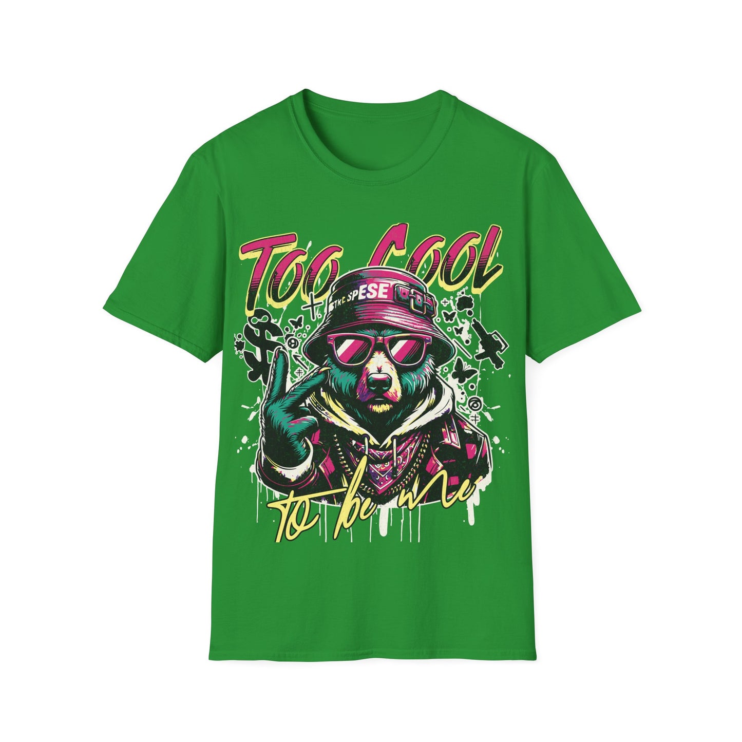 Too Cool to Be Me - Urban Streetwear Bear Graffiti T-Shirt
