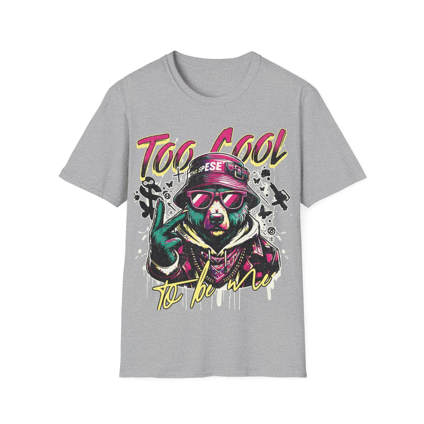 Too Cool to Be Me - Urban Streetwear Bear Graffiti T-Shirt