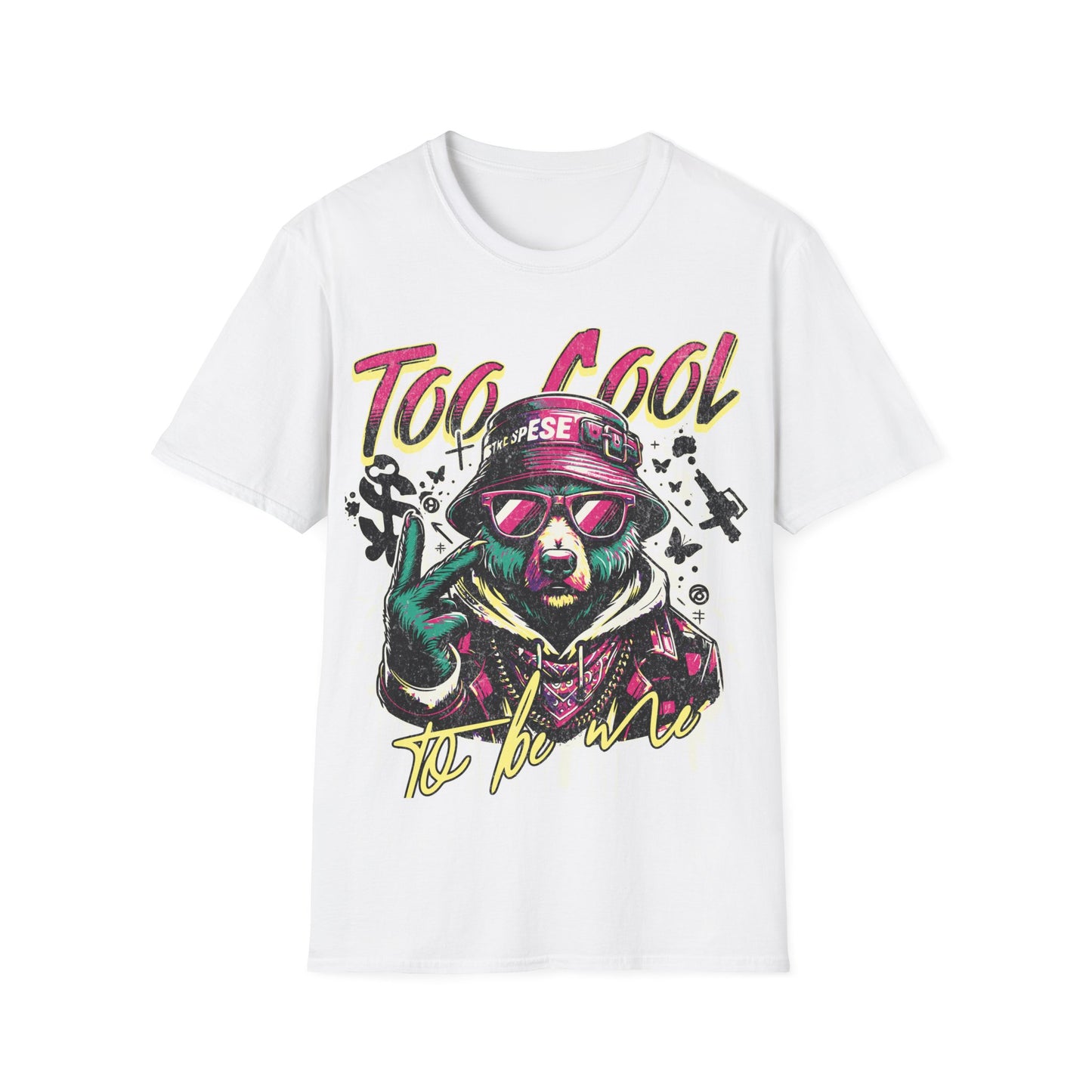 Too Cool to Be Me - Urban Streetwear Bear Graffiti T-Shirt