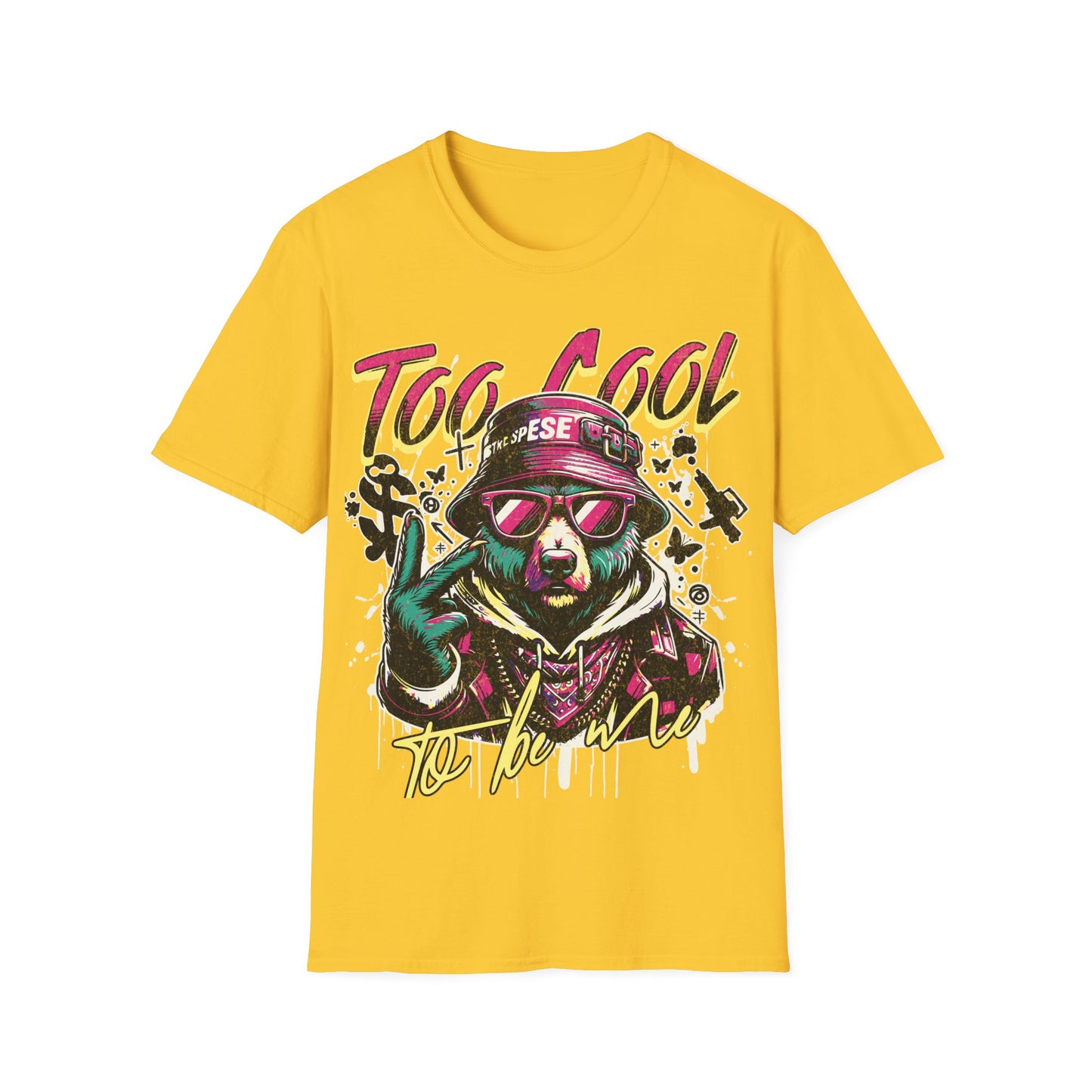 Too Cool to Be Me - Urban Streetwear Bear Graffiti T-Shirt