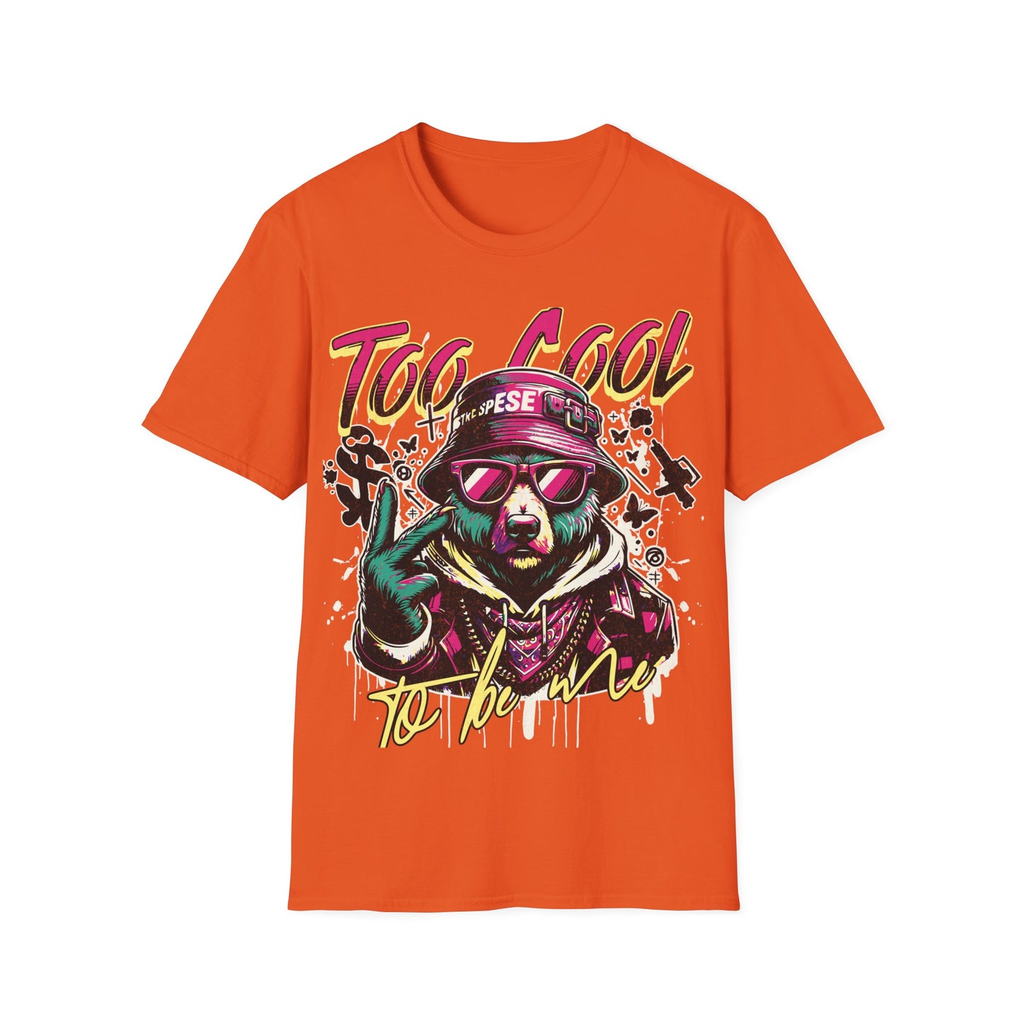 Too Cool to Be Me - Urban Streetwear Bear Graffiti T-Shirt