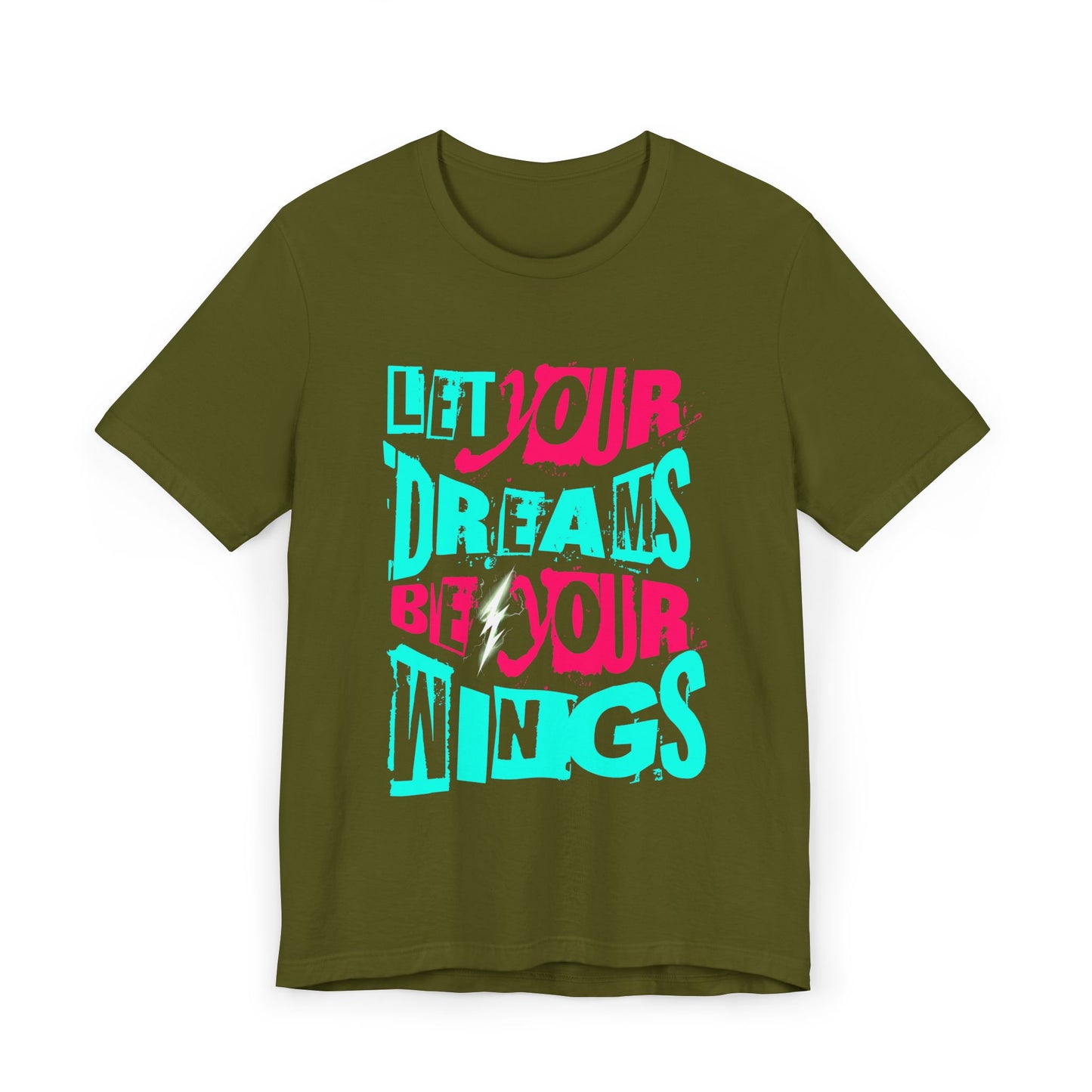 Inspirational Quote T-Shirt - "Let Your Dreams Be Your Wings" - Unisex Tee